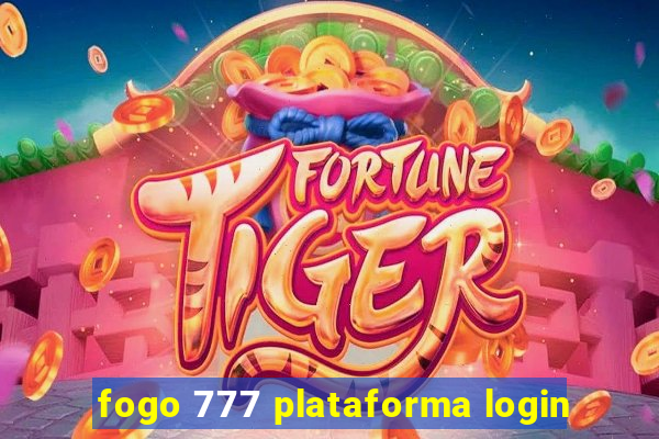 fogo 777 plataforma login